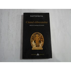 CANTUL ELIBERATULUI   -  DATTATREYA 